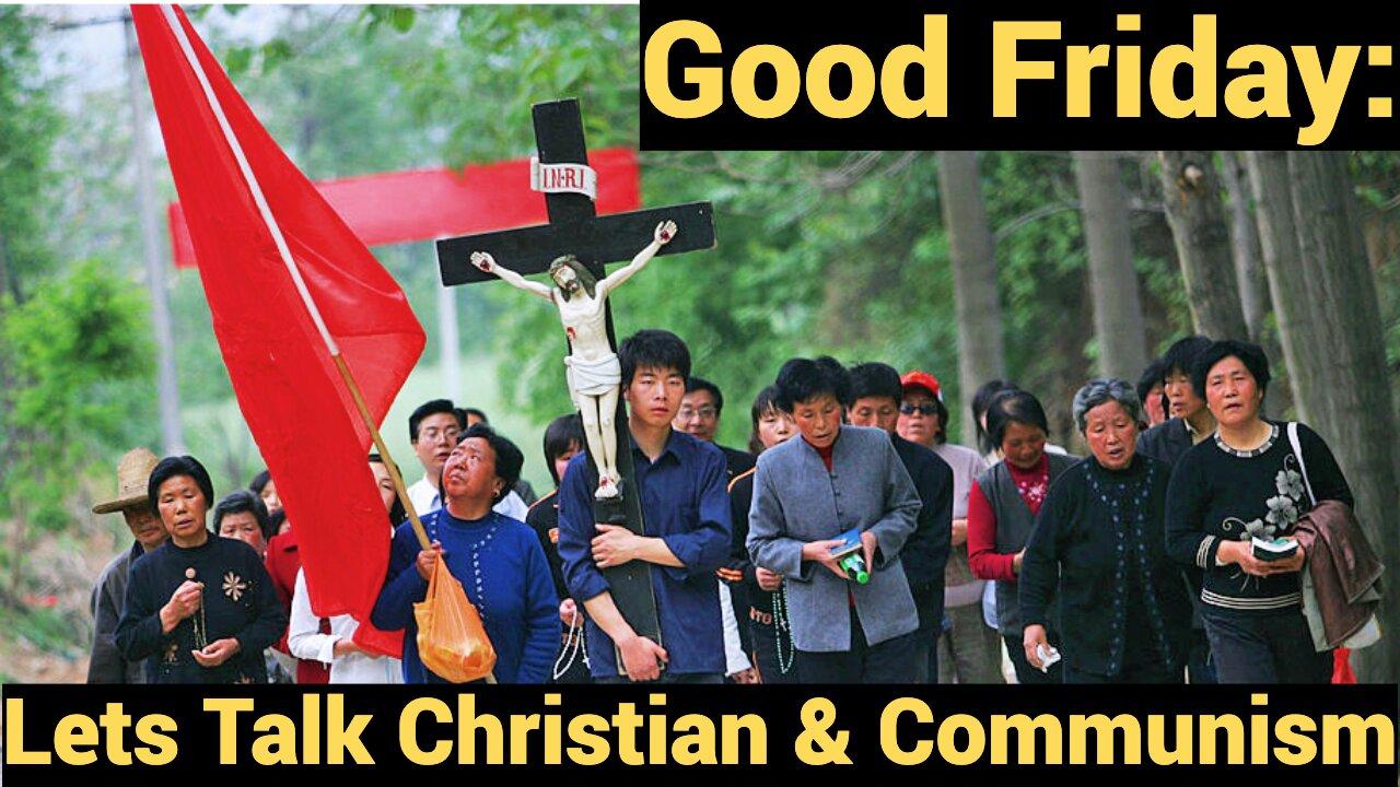 Good Friday: Lets Talk Christianity & [Video]