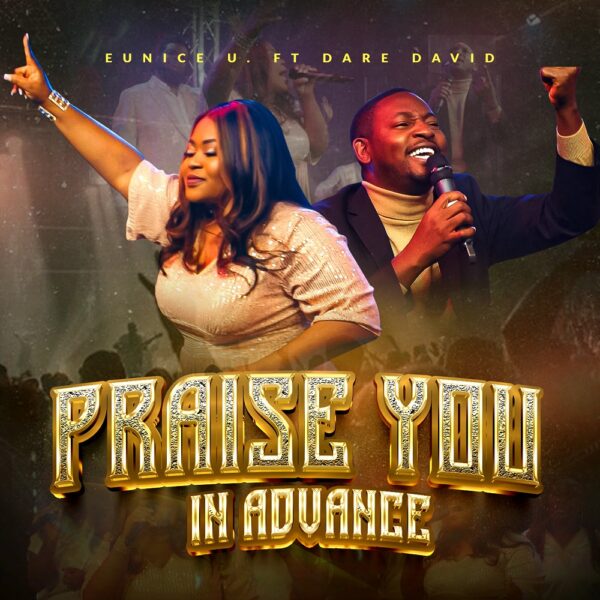 [Audio + Video] Praise You In Advance