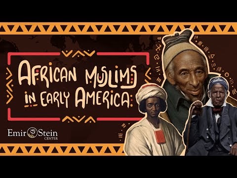 African Muslims in Early America (2023 YouTube Video & Transcript And An Excerpt From A Related Wikipedia Page)