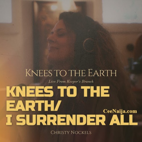 MP3 DOWNLOAD: Christy Nockels – Knees To The Earth [Video]