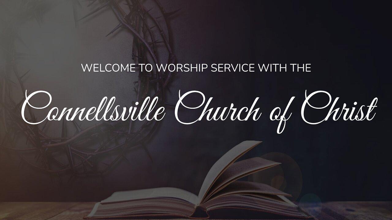 Connellsville Church of Christ Worship Service [Video]