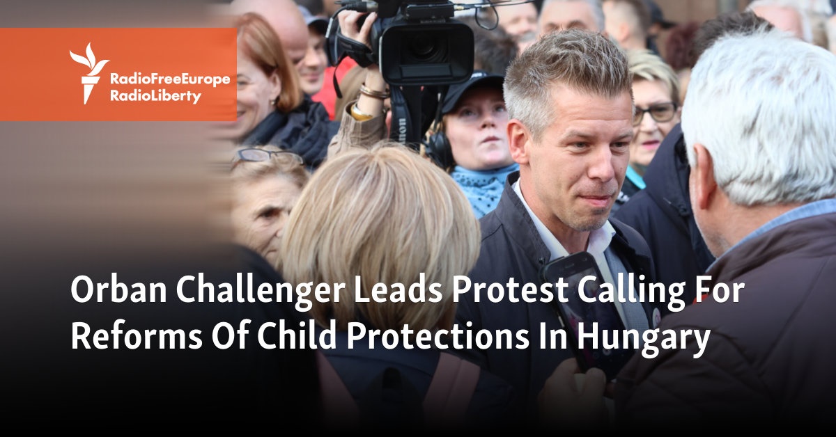 Orban Challenger Leads Protest Calling For Reforms Of Child Protections In Hungary [Video]