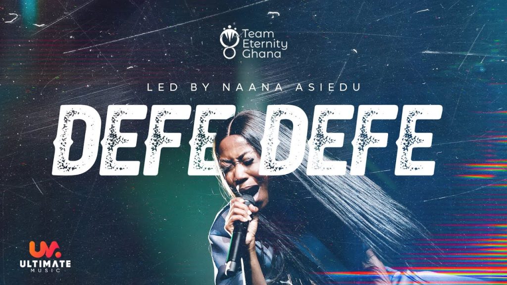 Team Eternity Ghana  Defe Defe [Video]