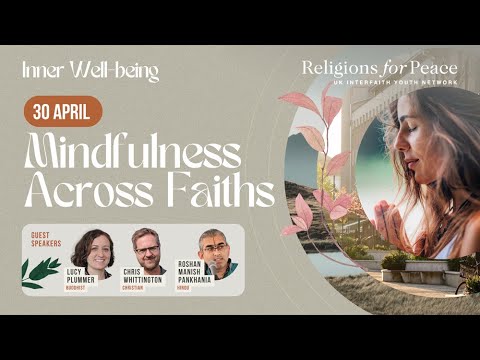 Inner Well-being | Mindfulness Across Faiths: Building Peace Within! 30 April 2024 [Video]