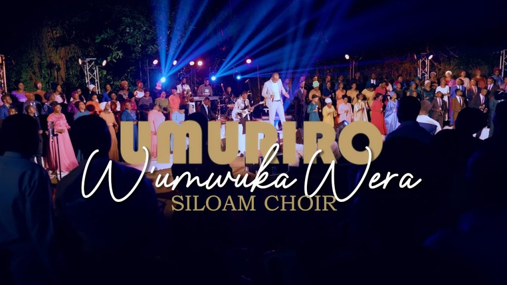 Siloam Choir  Umuriro WUmwuka Wera [Video]