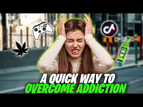 A Quick Way To Overcome Addiction [Video]