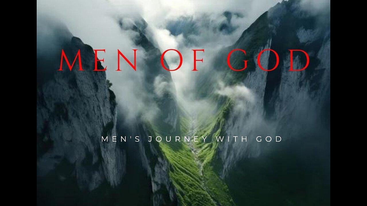 Men Of God: Men’s Journey With God- Ep: 1 [Video]