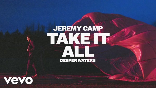 MP3 DOWNLOAD: Jeremy Camp – Take It All [+ Lyrics] [Video]