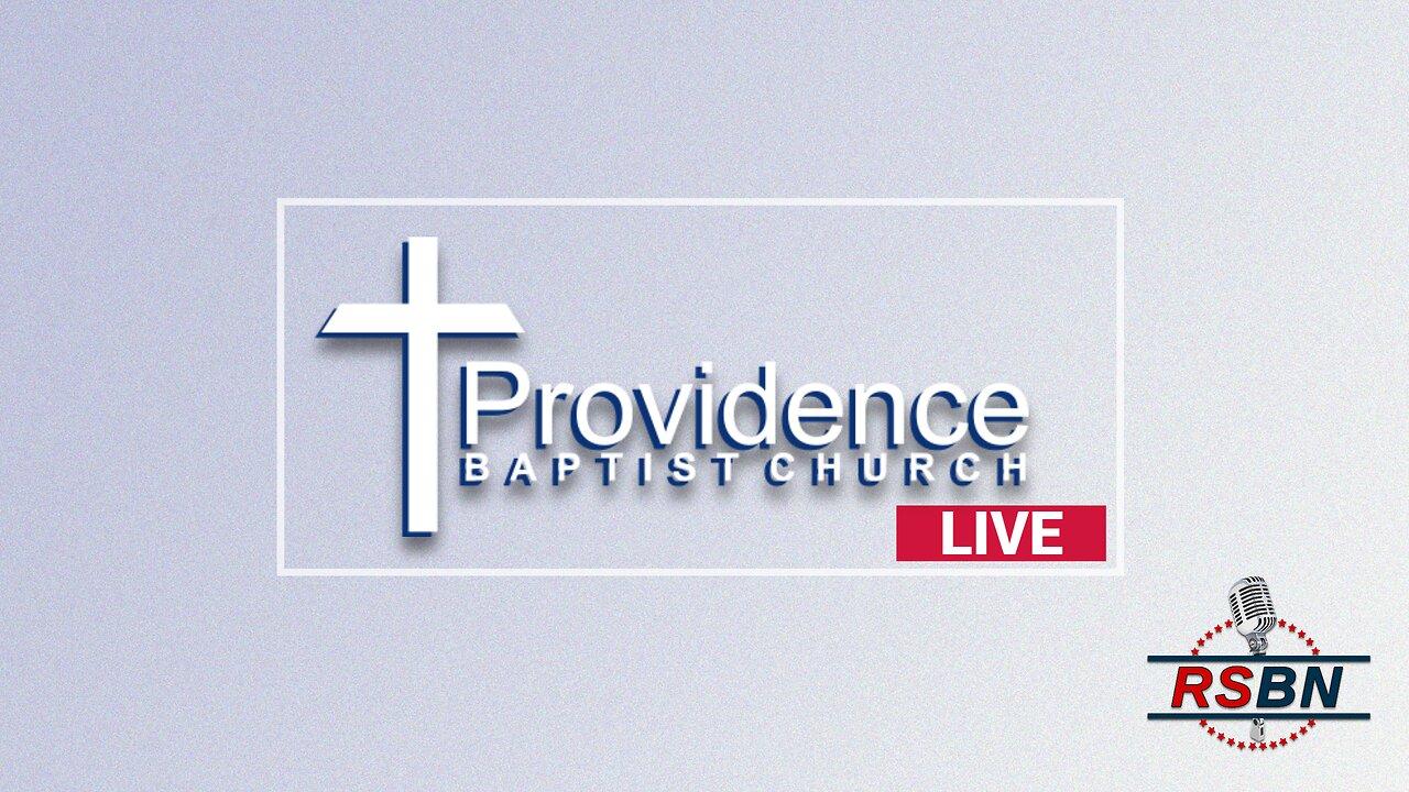 Live: Providence Baptist Church on RSBN: Sunday [Video]