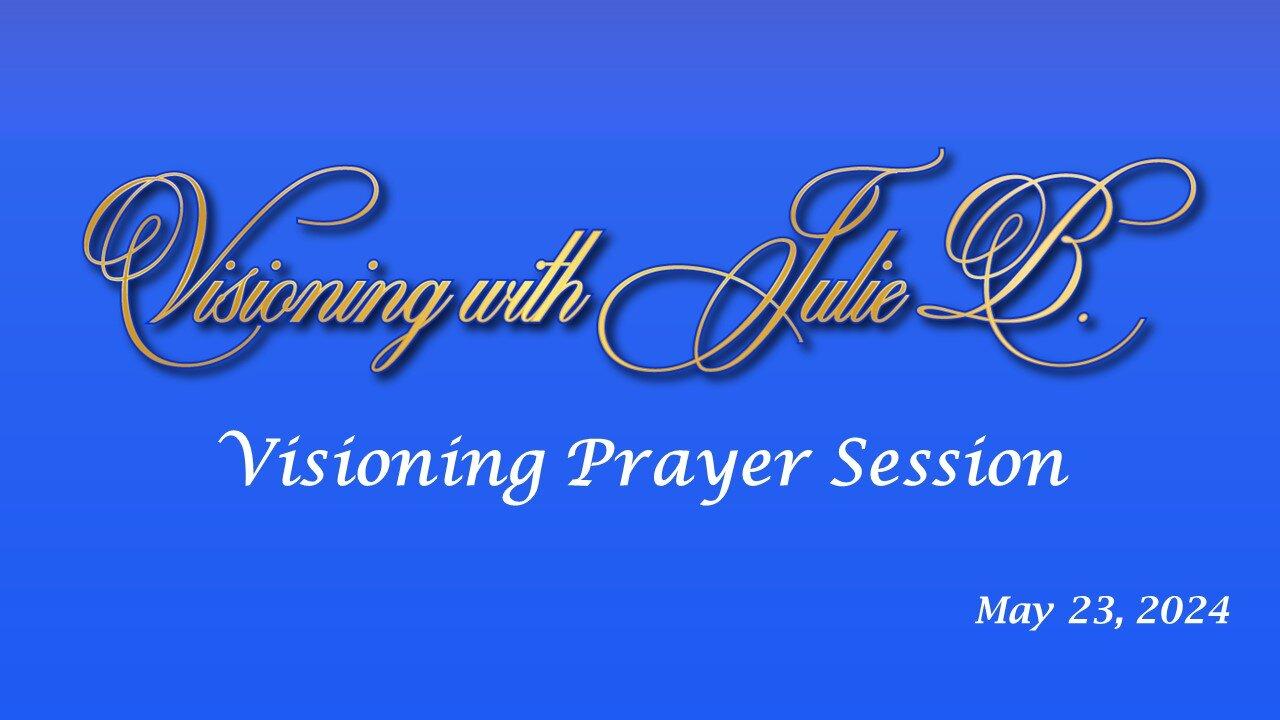 Visioning Prayer Session 05.23.24: Divine [Video]