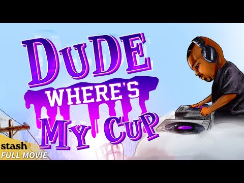 Dude Where’s My Cup | Comedy | Full Movie | Underground Hip Hop [Video]
