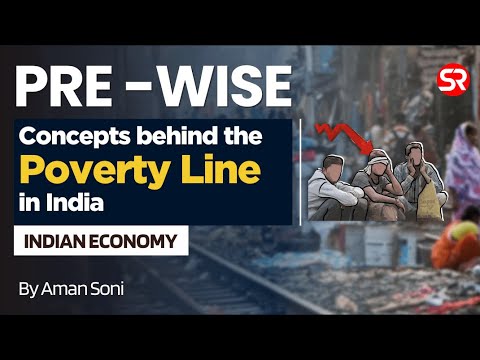 Concepts behind the Poverty Line in India | Indian Economy | Aman Soni | Shubhra Ranjan [Video]