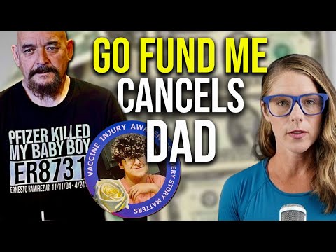 GoFundMe cancels Big Pharma critic dad || Ernest Ramirez [Video]