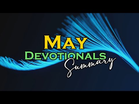 May Devotionals Summary – #Christian Daily #Devotion for #Women and Men (Christian #Motivation) 2024 [Video]
