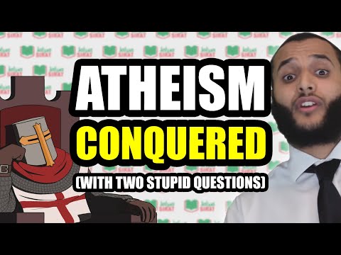 Atheism CONQUERED With Two STUPID Questions (Mohammed Hijab) [Video]