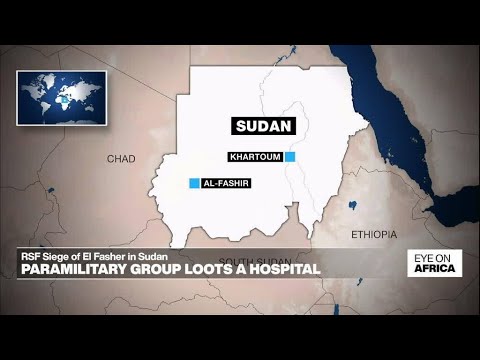 FSR paramiltary group loots a hospital in El Fasher according to Doctors Without Borders [Video]
