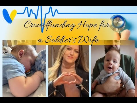 Crowdfunding Hope for a Soldier’s Wife [Video]