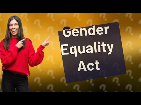 What is the Gender Equality Act in Scotland? [Video]