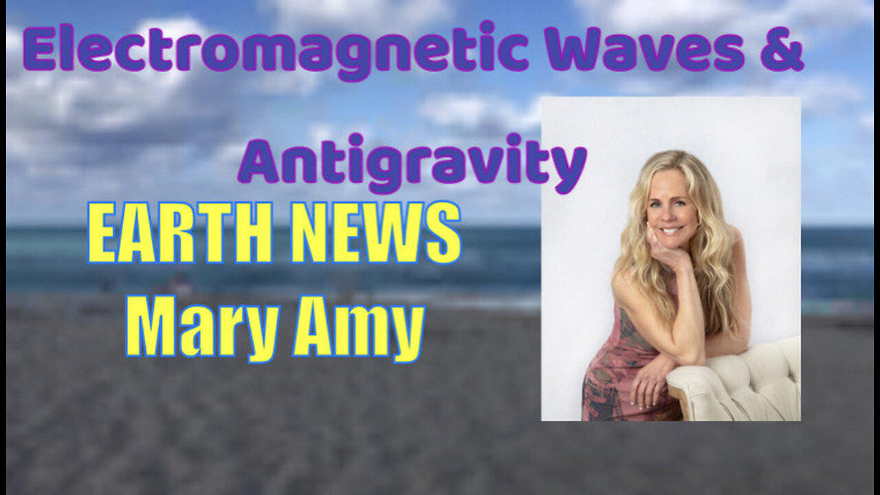 Earth News- Electromagnetic Waves & [Video]