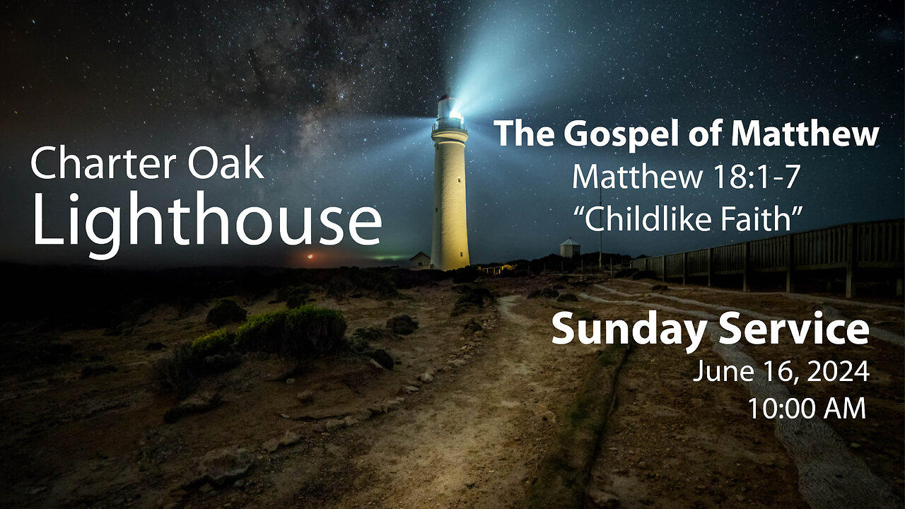 Church Service – Sunday, June 16, 2024 – 10 AM – [Video]