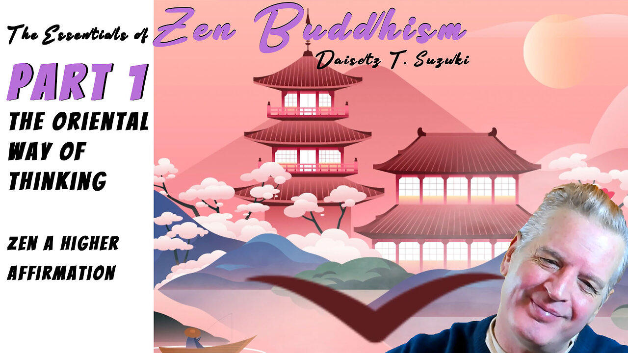 Essentials of Zen Buddhism Part 1 Oriental Way [Video]