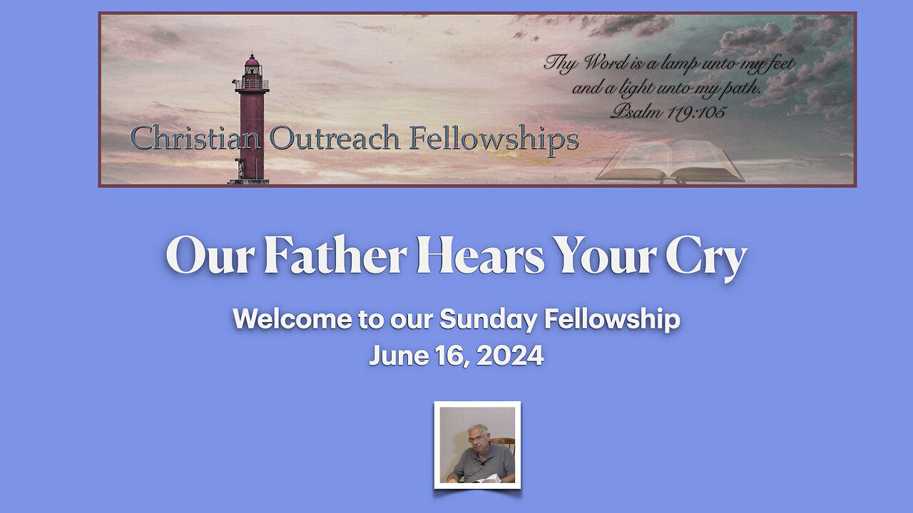 Our Father Hears Your Cry [Video]