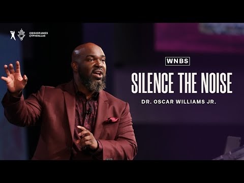 Silence the Noise | Dr. Oscar Williams [Video]