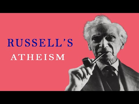 Russell’s Atheism : This remark kept me cheerful for about a week [Video]