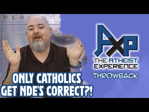 Are Catholics Right About Dying? | The Atheist Experience: Throwback [Video]