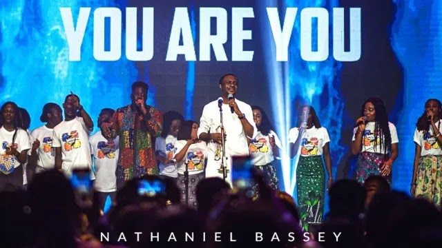 Nathaniel Bassey  You Are You [Video]