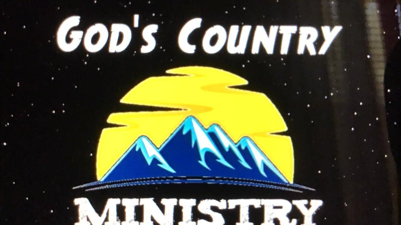 Gods Country Ministry Sunday morning Bible [Video]