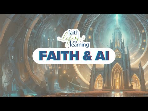 The intersection of Faith And AI | Part 1 [Video]