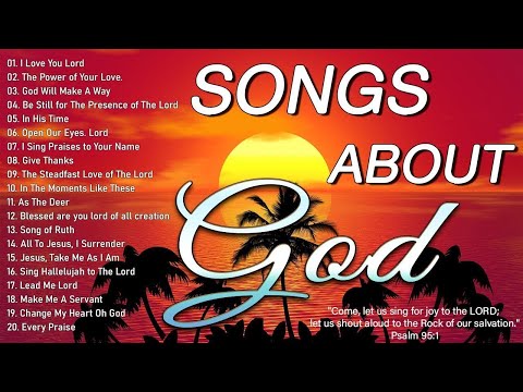 Songs About God Collection 🙏 Top 100 Praise And Worship Songs All Time 🙏 Nonstop Good Praise Songs [Video]