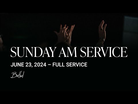 Bethel Church Service | Dann Farrelly Sermon | Worship with Austin Johnson, Sarah Sperber [Video]