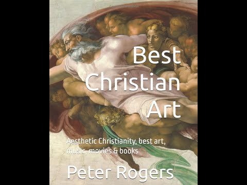 Paintings of Chivalry from Best Christian Art by Peter Rogers,  June 2024 [Video]