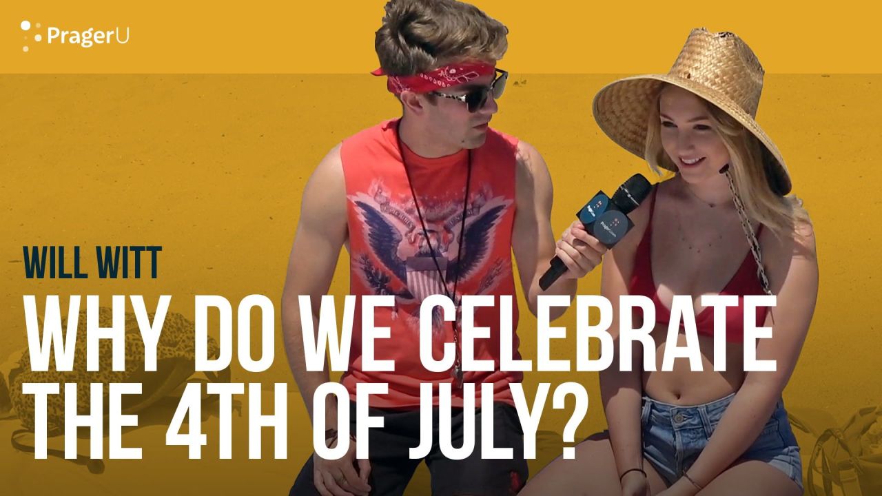 Why Do We Celebrate the Fourth of July? [Video]