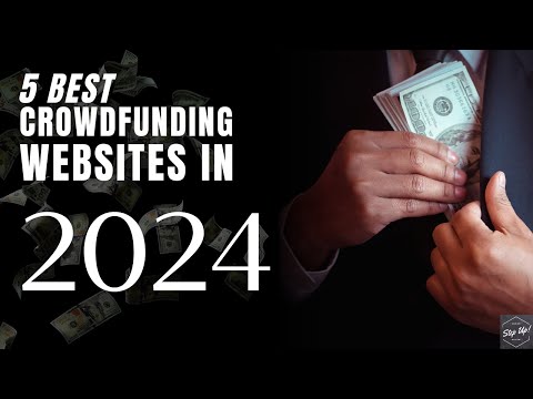 Top 5 Crowdfunding Platforms in 2024 | How to Crowdfund Your Business: Best Platforms and Tips! [Video]