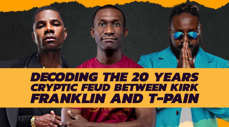 Decoding The 20 Years Cryptic Feud Between Kirk Franklin and TPain [Video]